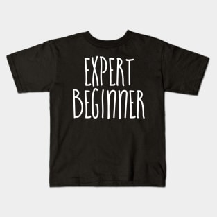 Expert Beginner Kids T-Shirt